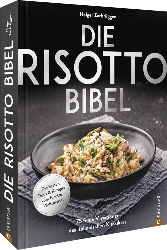 Die Risotto-Bibel (Holger Zurbrüggen)
