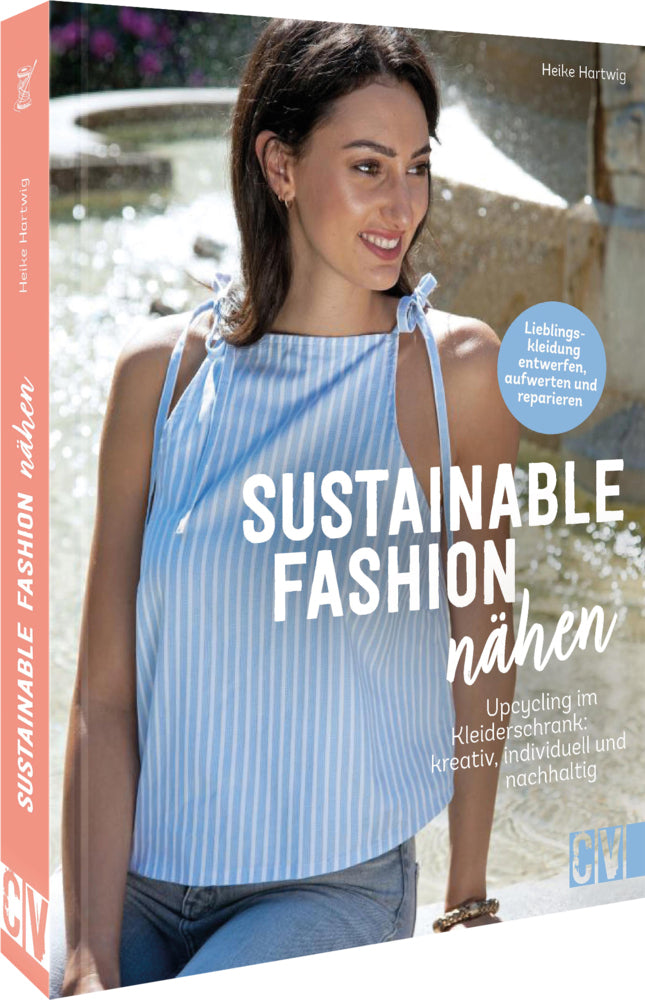 Sustainable Fashion nähen (Heike Hartwig)