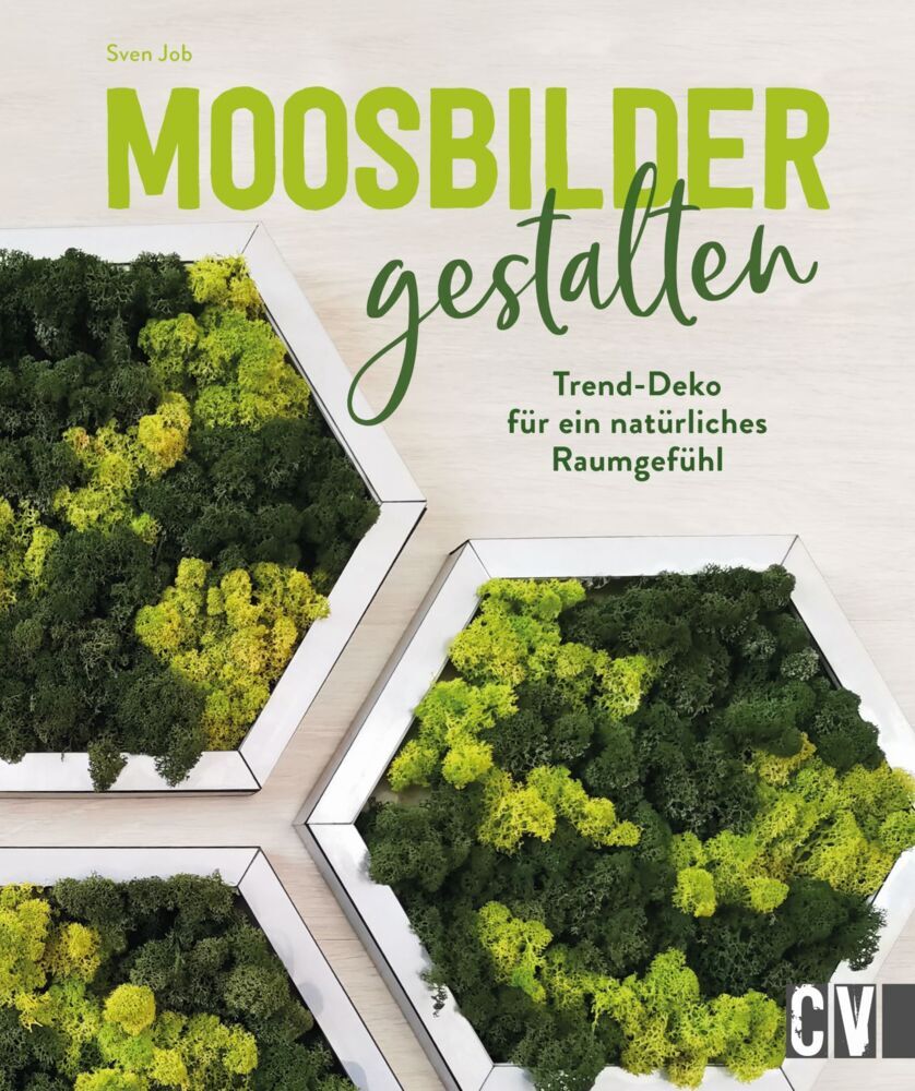 Moosbilder gestalten (Sven Job)
