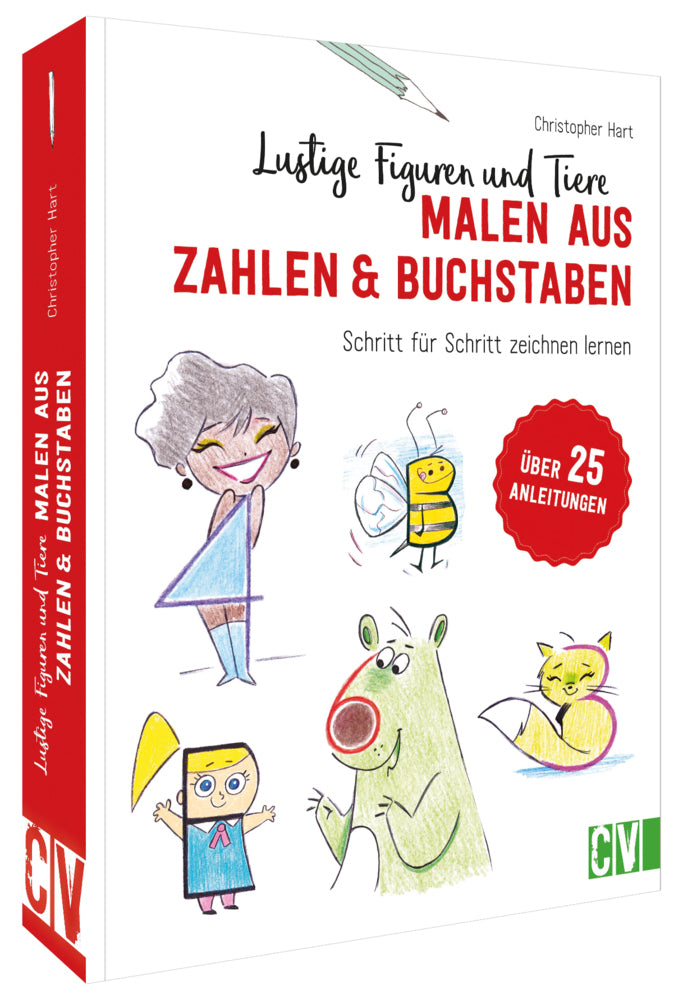 Lustige Figuren und Tiere malen aus Zahlen & Buchstaben (Christopher Hart)