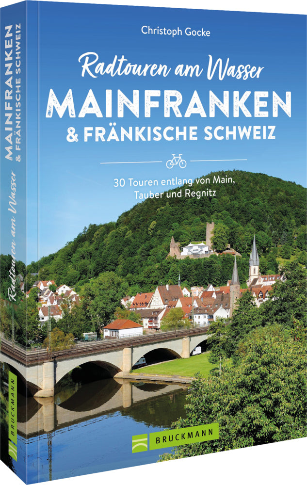 Radtouren am Wasser Mainfranken & Fränkische Schweiz (Christoph Gocke)