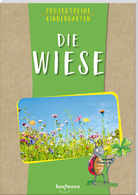 Projektreihe Kindergarten - Die Wiese (Anja Mohr)