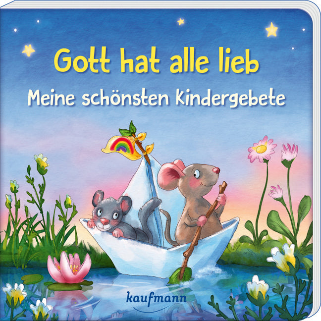 Gott hat alle lieb - Meine schönsten Kindergebete (Tanja Hofmeyer)