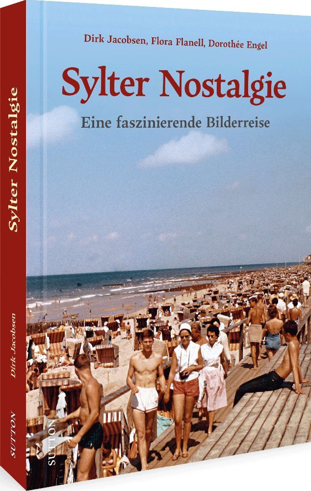 Sylter Nostalgie (Flora Flanell, Dorothée Engel Dirk Jacobsen)