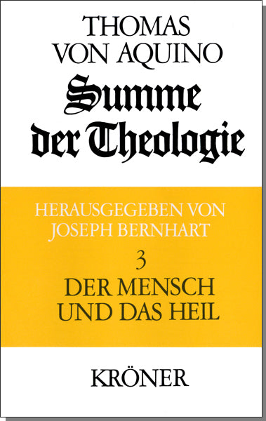 Summe der Theologie / Der Mensch und das Heil (Thomas Von Aquin)