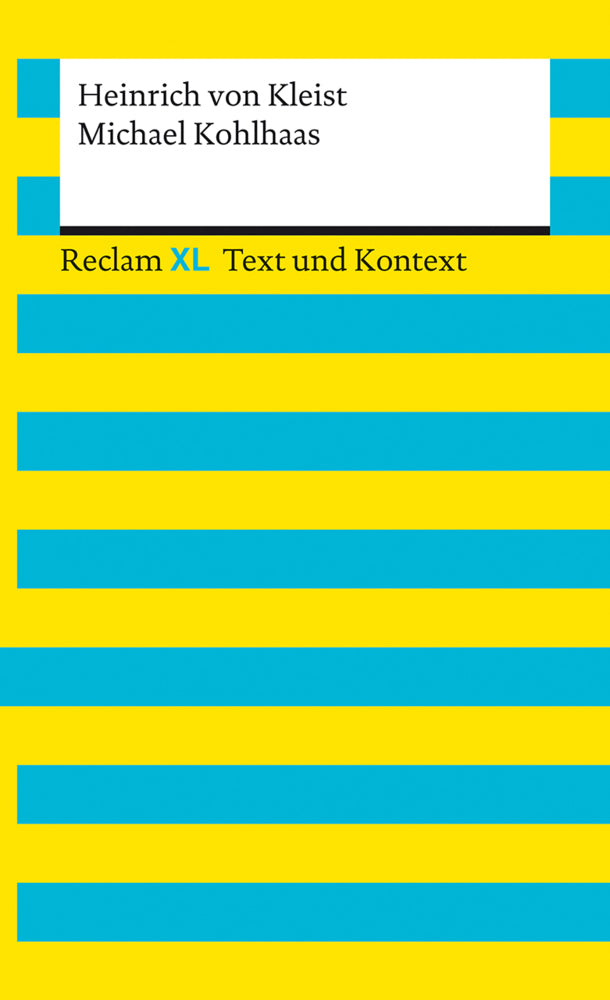 Michael Kohlhaas. Textausgabe mit Kommentar und Materialien (Heinrich Von Kleist)
