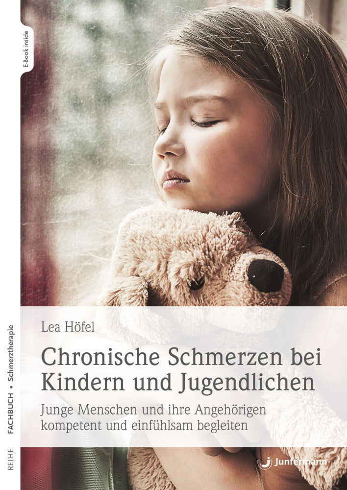 Chronische Schmerzen bei Kindern und Jugendlichen, m. 1 Beilage (Lea Höfel)