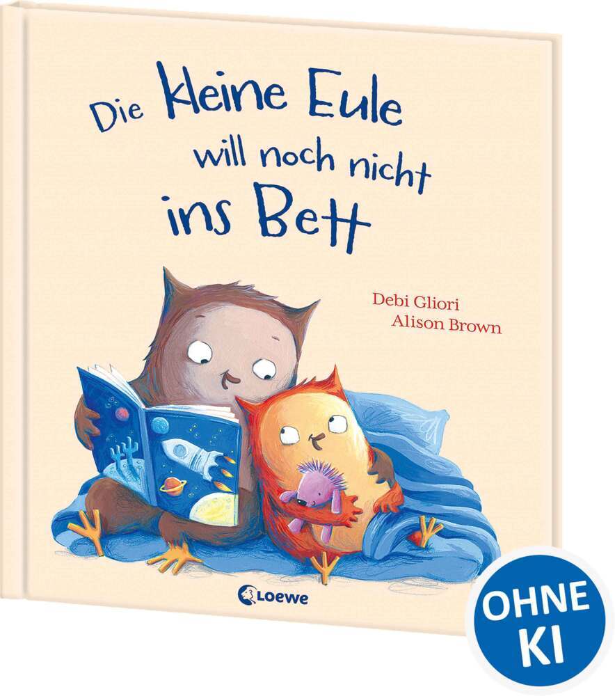 Die kleine Eule will noch nicht ins Bett (Debi Gliori)