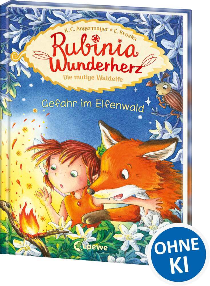 Rubinia Wunderherz, die mutige Waldelfe (Band 4) - Gefahr im Elfenwald (Karen Christine Angermayer)