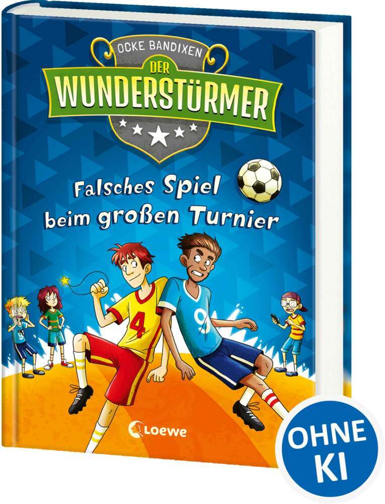 Der Wunderstürmer (Band 7) - Falsches Spiel beim großen Turnier (Ocke Bandixen)
