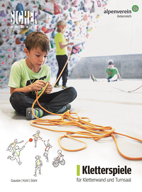 Kletterspiele für Kletterwand und Turnsaal (Herta Gauster)