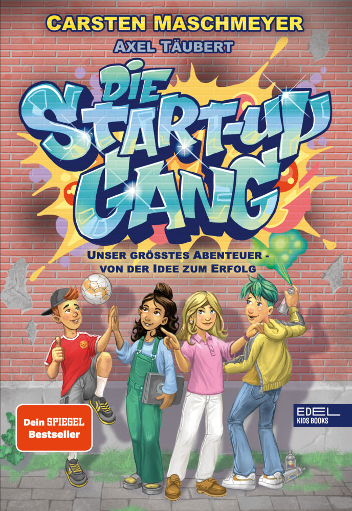 Die Start-up Gang (Band 1) - Unser größtes Abenteuer - von der Idee zum Erfolg (Carsten Maschmeyer)