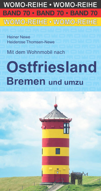 Mit dem Wohnmobil nach Ostfriesland (Heiner Newe)