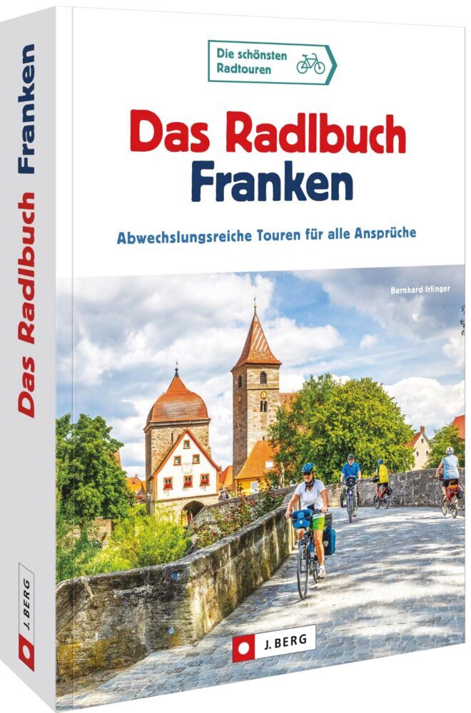 Das Radlbuch Franken (Bernhard Irlinger)