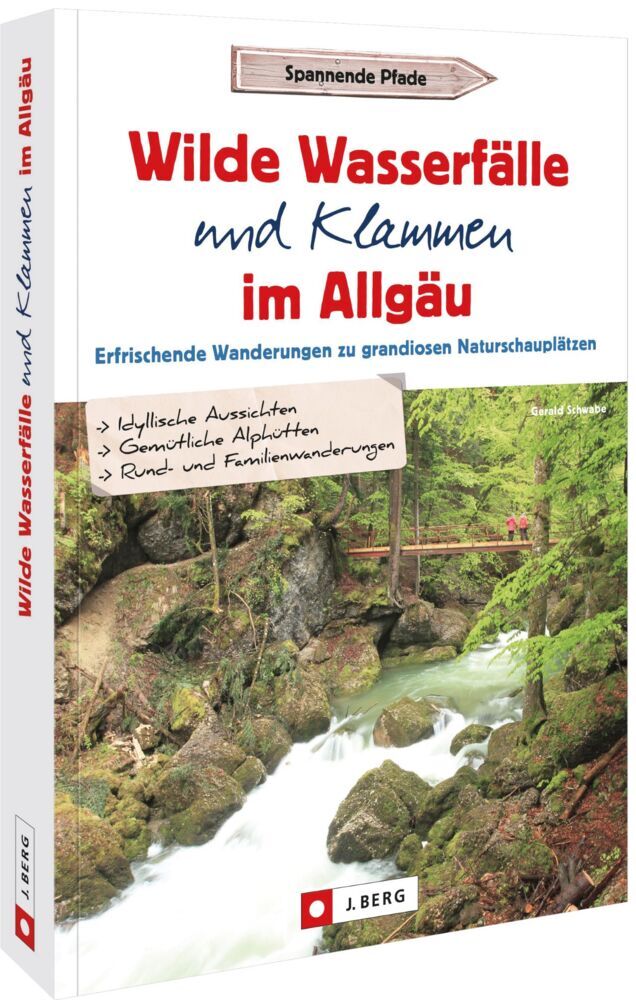 Wilde Wasserfälle und Klammen im Allgäu (Gerald Schwabe)