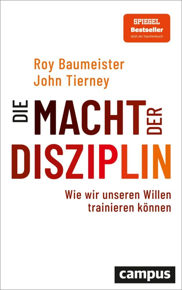 Die Macht der Disziplin (Roy F. Baumeister)