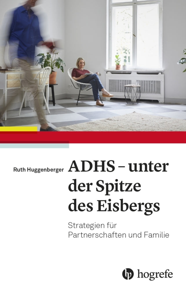 ADHS - unter der Spitze des Eisbergs (Ruth Huggenberger)