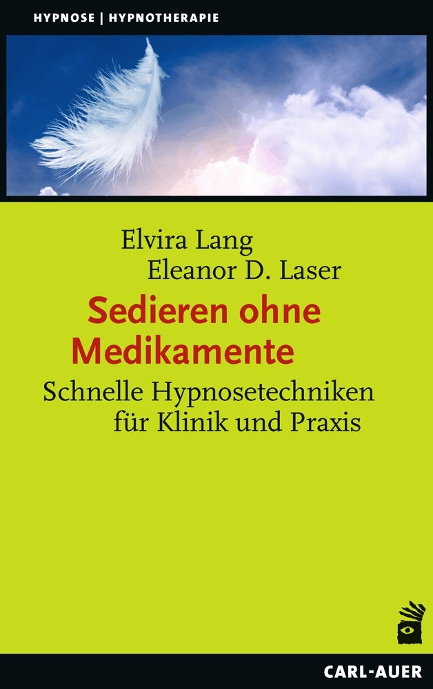 Sedieren ohne Medikamente (Elvira Lang)