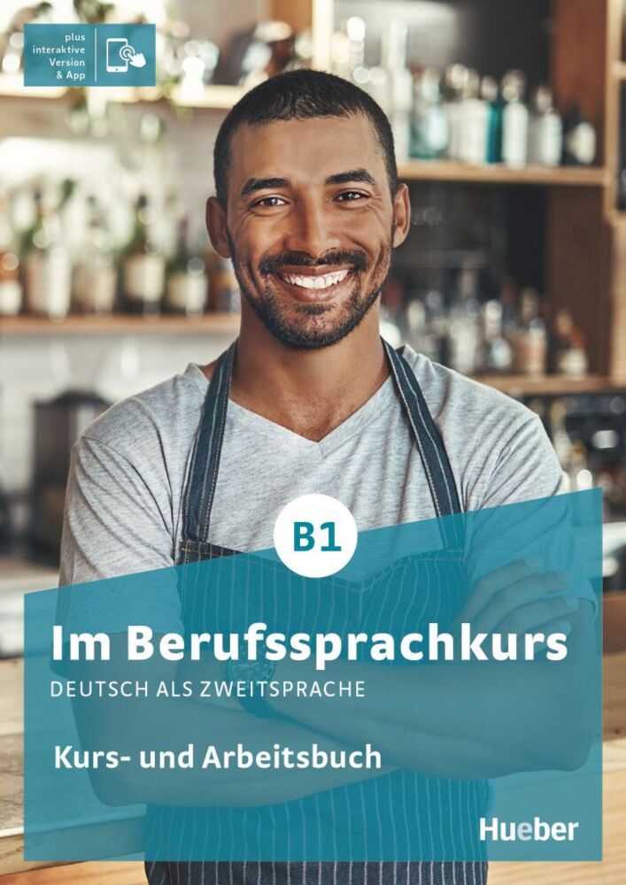 Im Berufssprachkurs B1, m. 1 Buch, m. 1 Beilage (Isabel Buchwald-Wargenau)