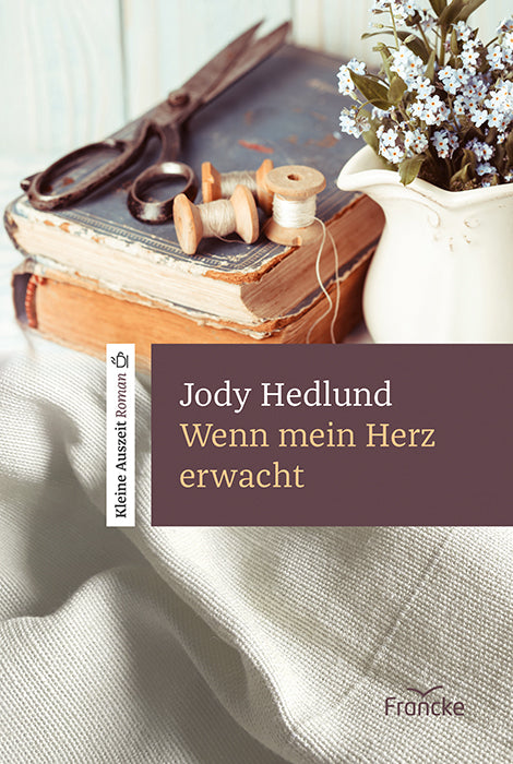 Wenn mein Herz erwacht (Jody Hedlund)