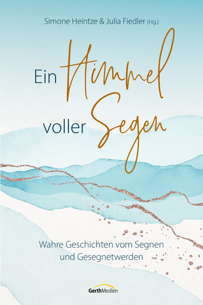 Ein Himmel voller Segen (Simone Heintze)