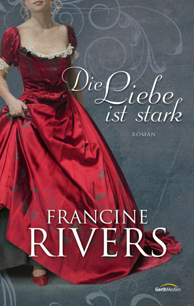 Die Liebe ist stark (Francine Rivers)