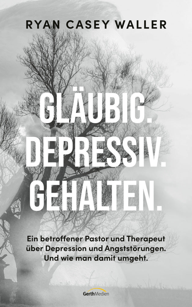 Gläubig. Depressiv. Gehalten. (Ryan Casey Waller)