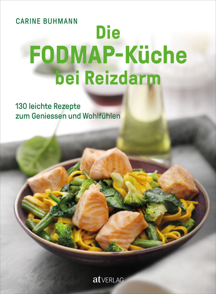 Die FODMAP-Küche bei Reizdarm (Carine Buhmann)