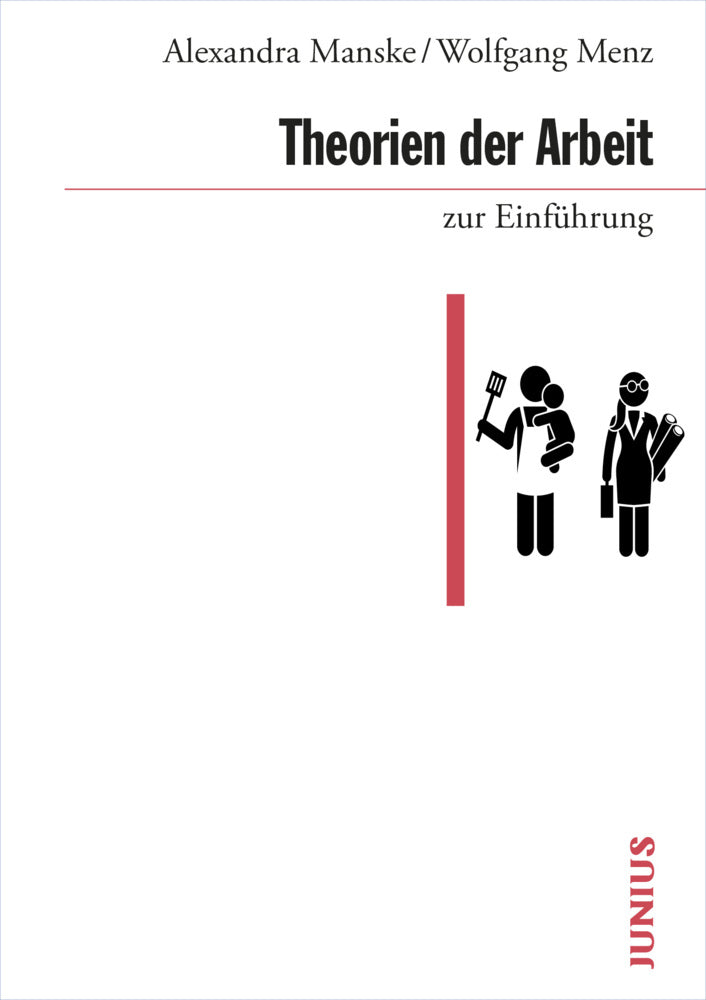 Theorien der Arbeit zur Einführung (Alexandra Manske)
