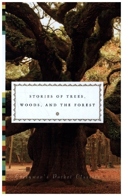 Stories of Trees, Woods, and Forests (Fiona Stafford)