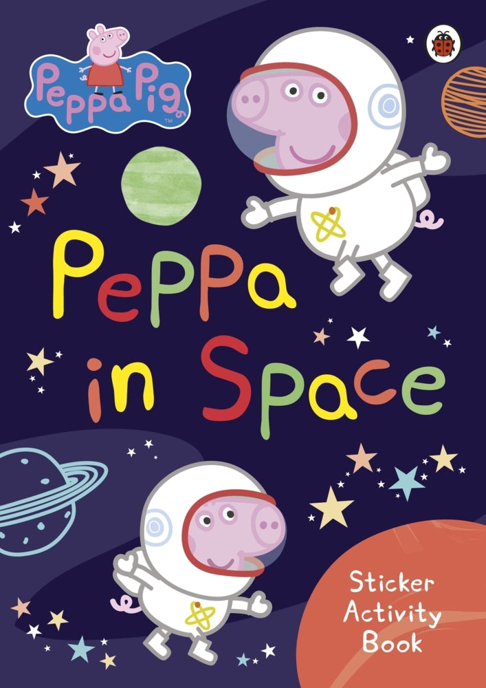 Peppa Pig: Peppa in Space Sticker Activity Book (Peppa Pig)