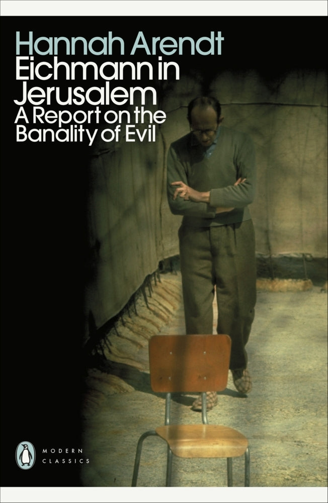 Eichmann in Jerusalem (Hannah Arendt)