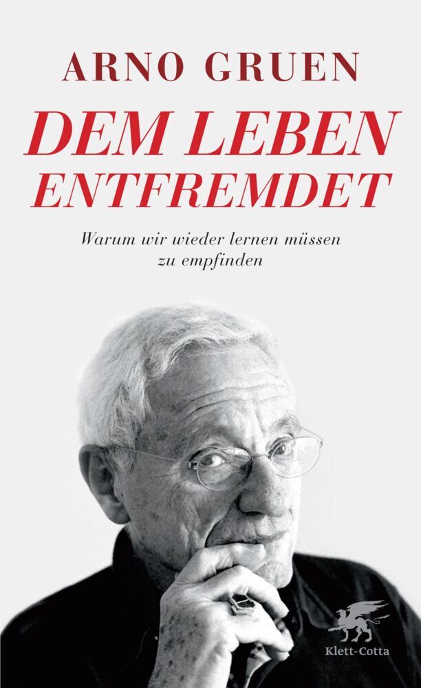Dem Leben entfremdet (Arno Gruen)