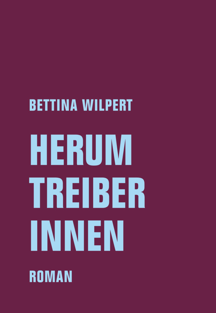 Herumtreiberinnen (Bettina Wilpert)