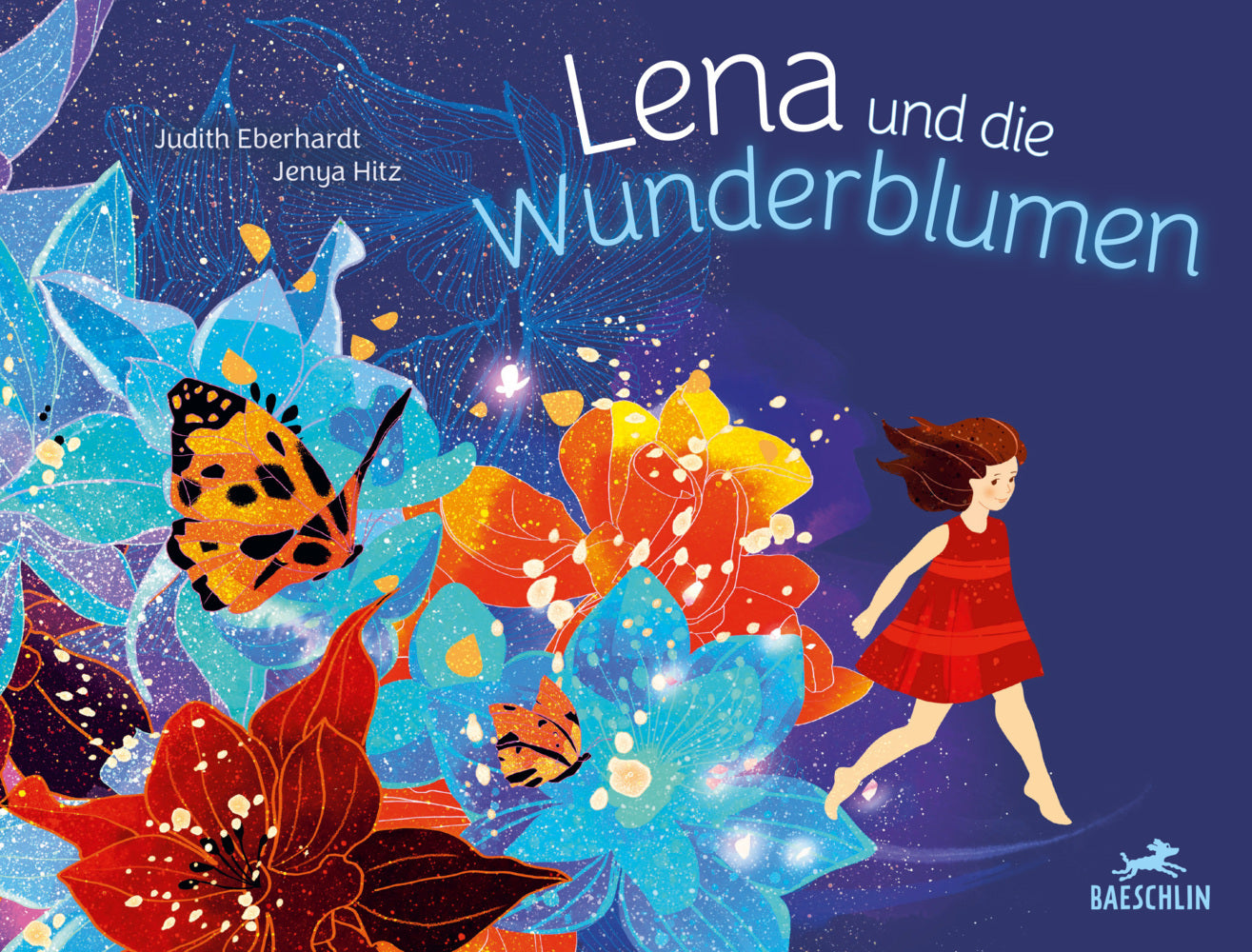 Lena und die Wunderblumen (Judith Eberhardt)