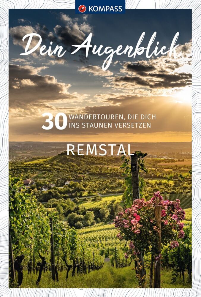 KOMPASS Dein Augenblick Remstal (Wolfgang Heitzmann)
