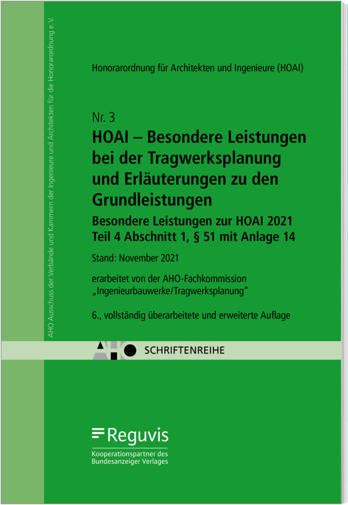 HOAI - Besondere Leistungen bei der Tragwerksplanung und Erläuterungen zu den Grundleistungen (Aho-Fachkommission Ingenieurbauwerke/Tragwerksplanung)