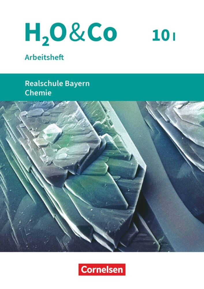 H2O & Co - Realschule Bayern 2020 - 10. Schuljahr - Wahlpflichtfächergruppe I (Barbara Hank)