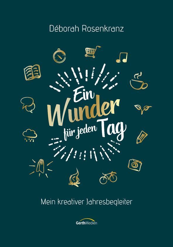 Ein Wunder für jeden Tag (Déborah Rosenkranz)