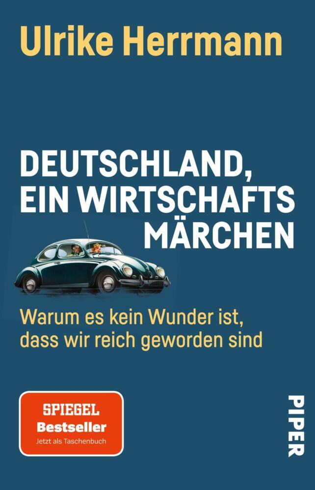 Deutschland, ein Wirtschaftsmärchen (Ulrike Herrmann)