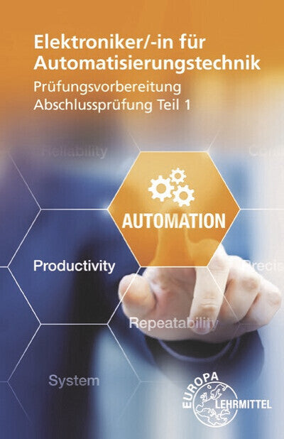 Elektroniker/-in für Automatisierungstechnik Prüfungsvorbereitung Teil 1 (Christian Duhr)