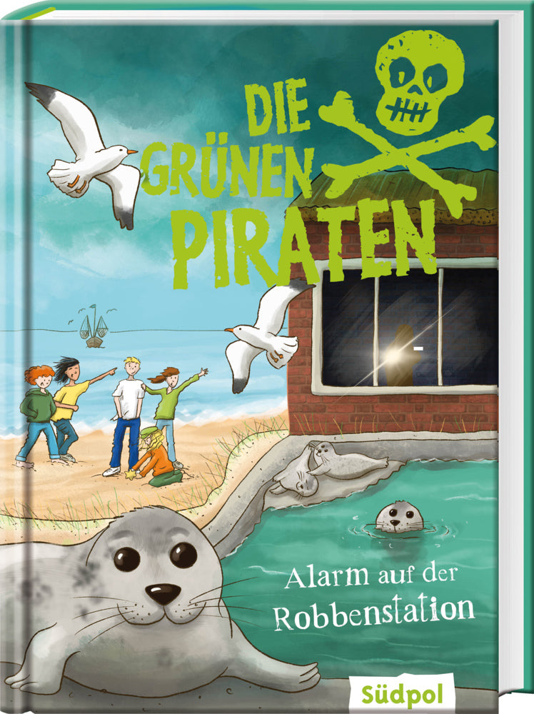 Die Grünen Piraten - Alarm auf der Robbenstation (Andrea Poßberg)