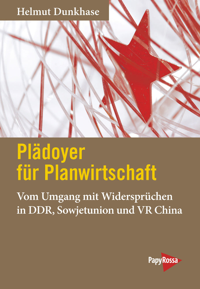 Plädoyer für Planwirtschaft (Helmut Dunkhase)