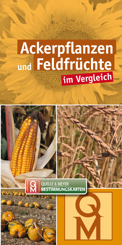 Ackerpflanzen und Feldfrüchte (Quelle & Meyer Verlag)