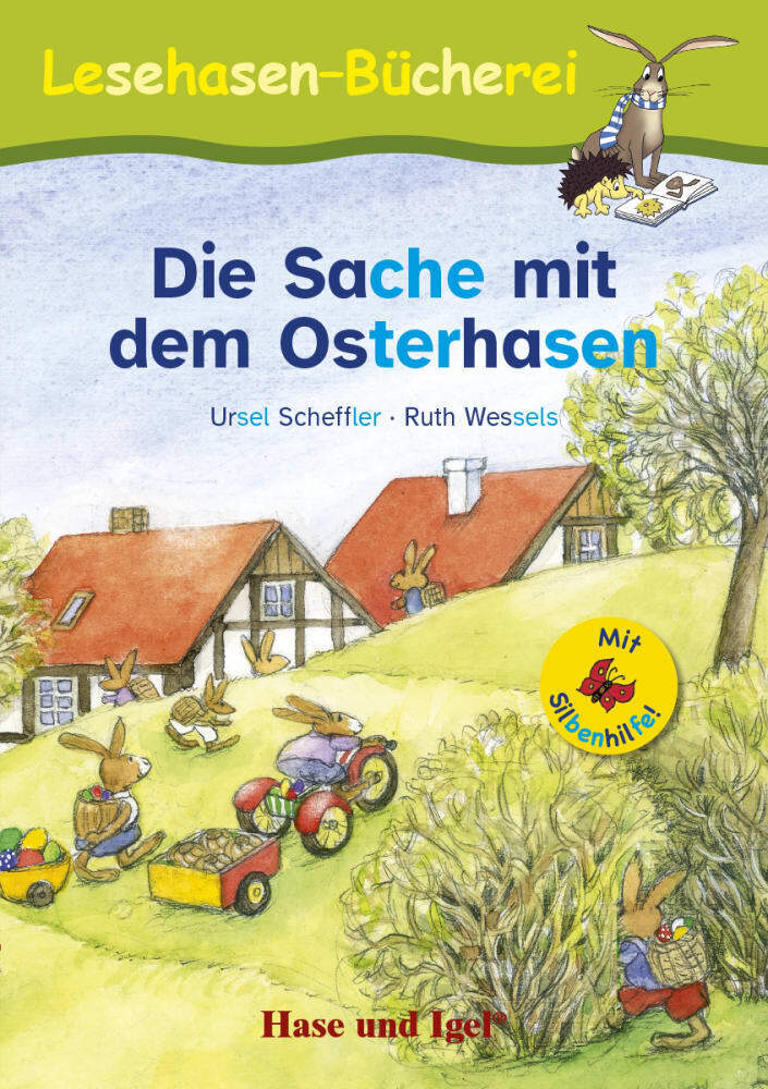 Die Sache mit dem Osterhasen / Silbenhilfe (Ursel Scheffler)