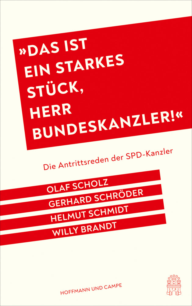 "Das ist ein starkes Stück, Herr Bundeskanzler!" (Helmut Schmidt)