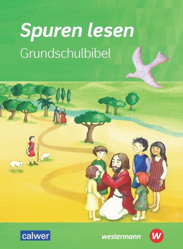 Spuren lesen Grundschulbibel (Ulrike Von Altrock)