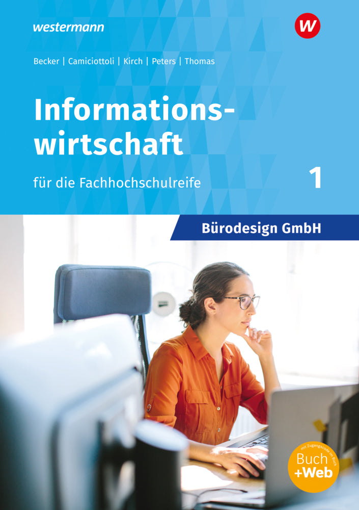 Bürodesign GmbH - Informationswirtschaft für die Höhere Berufsfachschule (Judith Becker)