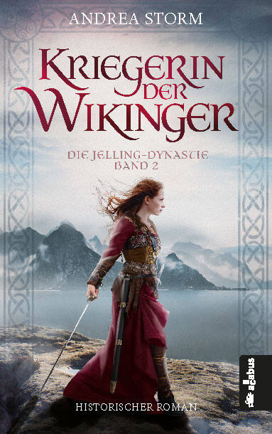Kriegerin der Wikinger. Die Jelling-Dynastie. Band 2 (Andrea Storm)