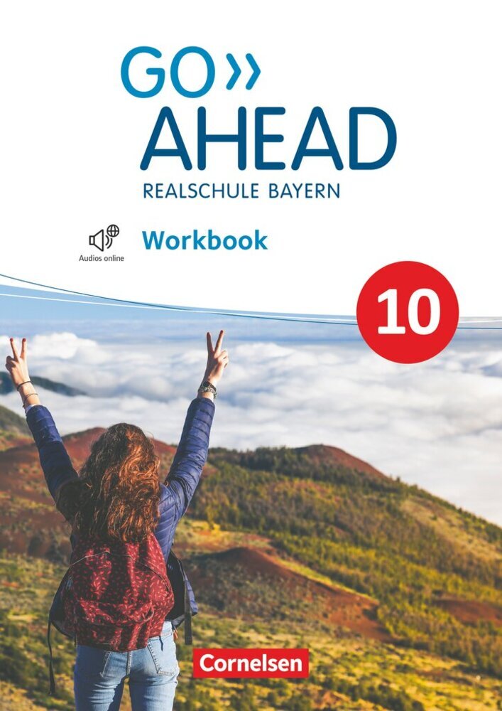 Go Ahead - Realschule Bayern 2017 - 10. Jahrgangsstufe (Rebecca Kaplan)
